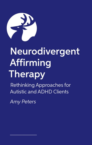 Neurodivergent Affirming Therapy 9781399830300 Paperback