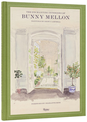The Enchanting Interiors of Bunny Mellon 9780847876358 Hardback