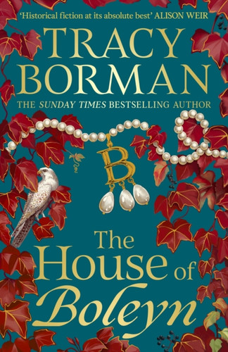The House of Boleyn 9781399709477 Hardback