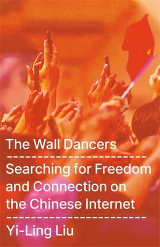 The Wall Dancers 9781806172917 Hardback