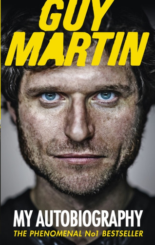 Guy Martin: My Autobiography 9780753555033 Paperback