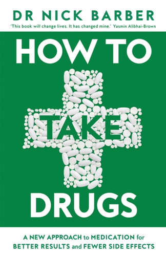 How to Take Drugs 9781035072132 Hardback