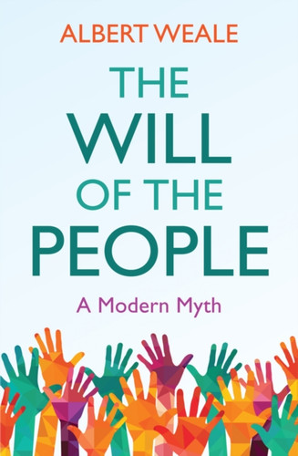 The Will of the People 9781509533275 Paperback The Will of the People 9781509533275 Paperback