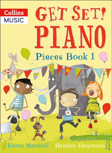 Get Set! Piano Pieces Book 1 9781408192771 Paperback