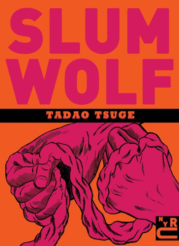 Slum Wolf 9781681371740 Paperback Slum Wolf 9781681371740 Paperback