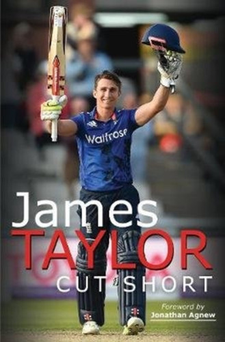 James Taylor: Cut Short 9781526751270 Paperback