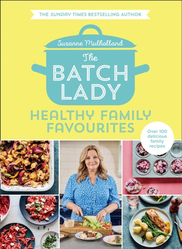 The Batch Lady: Healthy Family Favourites 9780008373245 Hardback