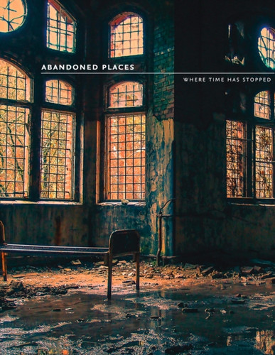 Abandoned Places 9780008333331 Paperback