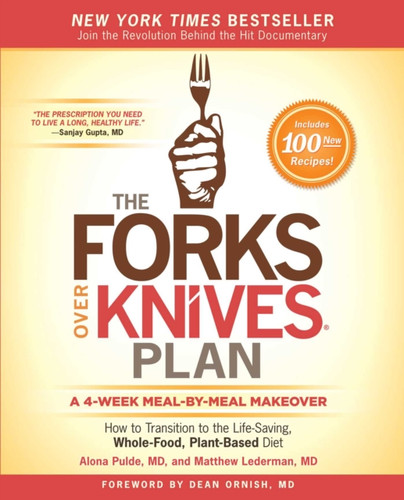 The Forks Over Knives Plan 9781476753300 Paperback The Forks Over Knives Plan 9781476753300 Paperback