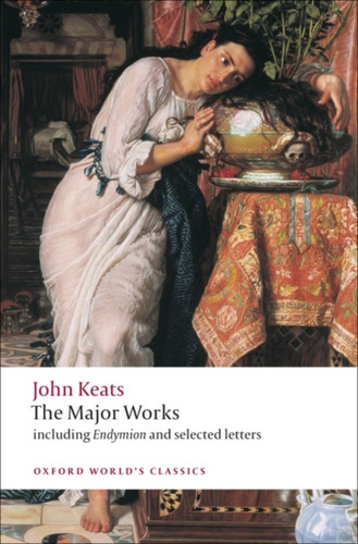 John Keats: Major Works 9780199554881 Paperback