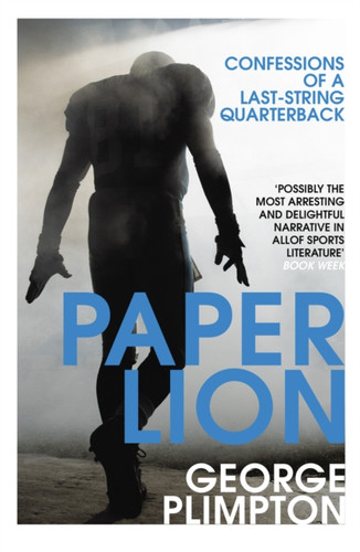 Paper Lion 9780224100229 Paperback Paper Lion 9780224100229 Paperback