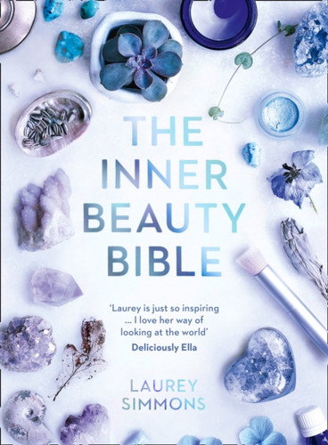 The Inner Beauty Bible 9780008196745 Paperback The Inner Beauty Bible 9780008196745 Paperback