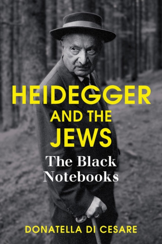 Heidegger and the Jews 9781509503834 Paperback