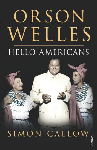 Orson Welles, Volume 2 9780099462613 Paperback Orson Welles, Volume 2 9780099462613 Paperback