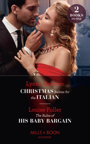 Christmas Babies For The Italian / The Rules Of His Baby Bargain 9780263278378 Paperback Christmas Babies For The Italian / The Rules Of His Baby Bargain 9780263278378 Paperback
