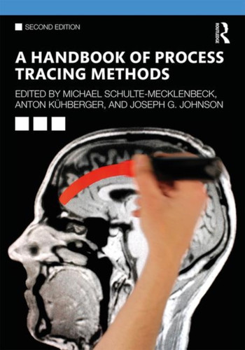A Handbook of Process Tracing Methods 9781138064218 Paperback A Handbook of Process Tracing Methods 9781138064218 Paperback