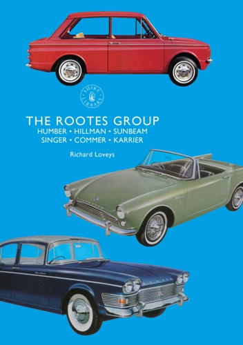 The Rootes Group 9781784423391 Paperback