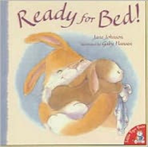 Ready for Bed! 9781854307927 Paperback