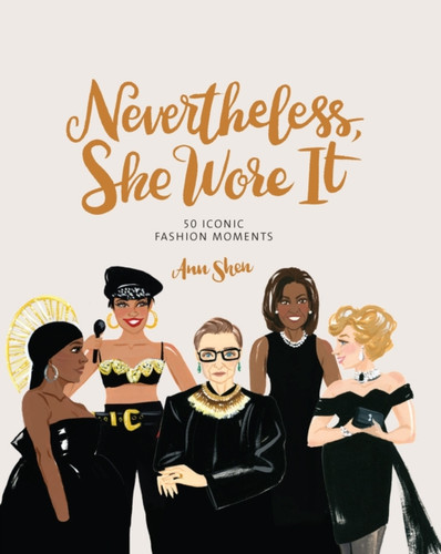 Nevertheless, She Wore It 9781452183282 Hardback Nevertheless, She Wore It 9781452183282 Hardback