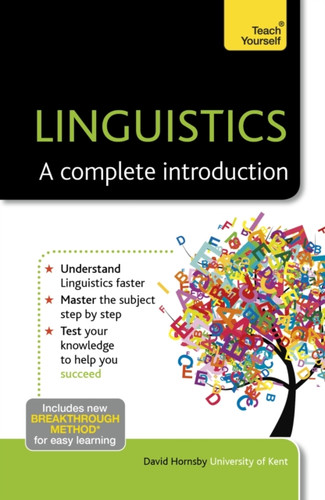 Linguistics: A Complete Introduction: Teach Yourself 9781444180329 Paperback