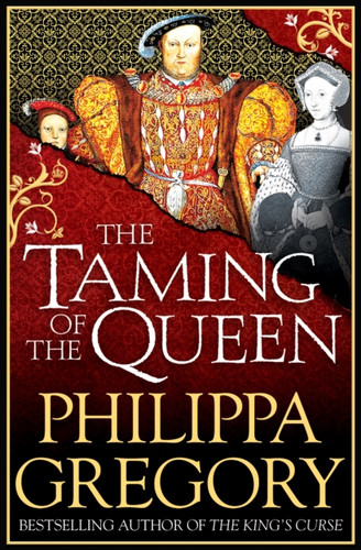 The Taming of the Queen 9781471132995 Paperback The Taming of the Queen 9781471132995 Paperback