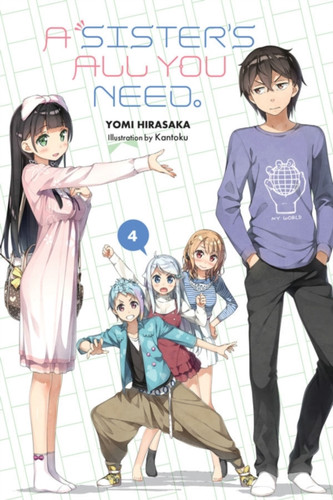 A Sister's All You Need., Vol. 4 (light novel) 9781975353612 Paperback A Sister's All You Need., Vol. 4 (light novel) 9781975353612 Paperback