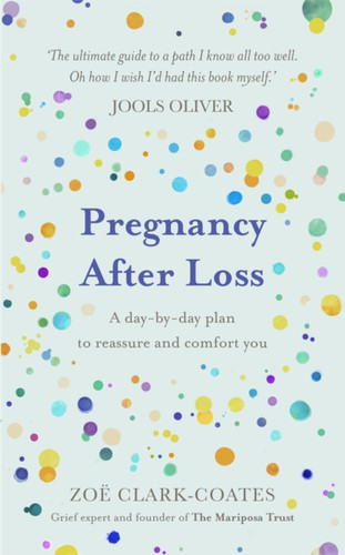 Pregnancy After Loss 9781409195948 Hardback