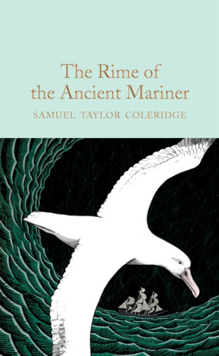 The Rime of the Ancient Mariner 9781509842919 Hardback