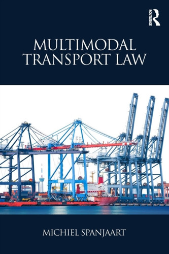 Multimodal Transport Law 9780415789813 Paperback Multimodal Transport Law 9780415789813 Paperback