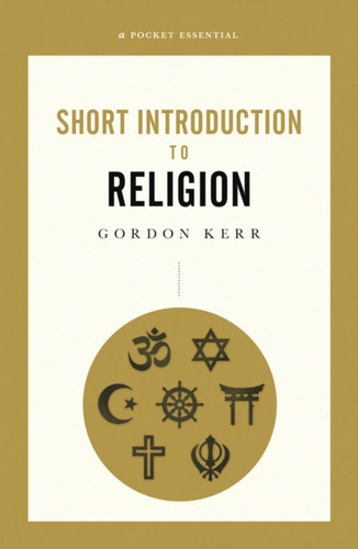 A Pocket Essential Short Introduction to Religion 9780857301703 Paperback