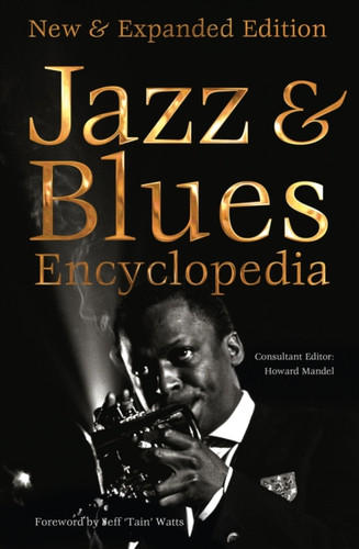 Jazz & Blues Encyclopedia 9781787552791 Hardback Jazz & Blues Encyclopedia 9781787552791 Hardback