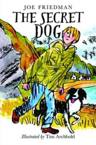 The Secret Dog 9781780272870 Paperback