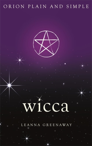 Wicca, Orion Plain and Simple 9781409169833 Paperback Wicca, Orion Plain and Simple 9781409169833 Paperback