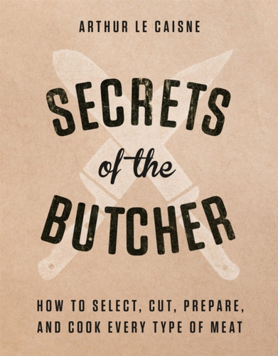 Secrets of the Butcher 9780316480666 Hardback