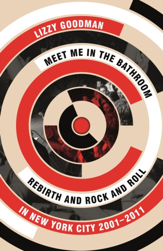 Meet Me in the Bathroom 9780571337972 Paperback Meet Me in the Bathroom 9780571337972 Paperback