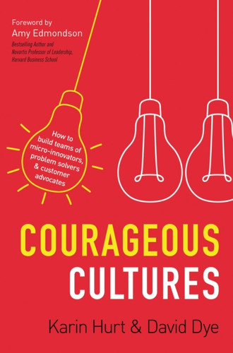 Courageous Cultures 9781400219537 Hardback Courageous Cultures 9781400219537 Hardback