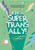 Being a Super Trans Ally! 9781787751989 Paperback