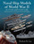 Naval Ship Models of World War II in 1/1250 and 1/1200 Scales 9781526793911 Hardback