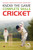 Know the Game: Complete skills: Cricket 9781472919588 Paperback