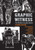 Graphic Witness 9780228103349 Paperback