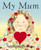 My Mum 9780385613675 Board book