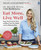 Eat More, Live Well 9780241480465 Paperback
