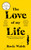 The Love of My Life 9781529020359 Hardback