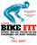 Bike Fit 2nd Edition 9781472990181 Paperback