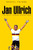 Jan Ullrich 9781509801572 Hardback