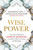 Wise Power 9781788176385 Paperback