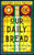Our Daily Bread 9780008556556 Paperback