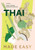 Thai Made Easy 9781787139947 Hardback