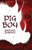 Pig Boy 9781788649728 Paperback