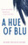 A Hue of Blu 9780349443850 Paperback